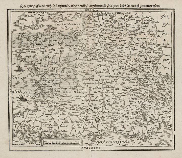 Das ganze Franckreich, so vorzeiten Narbonensis, Lugdunensis, Belgica, und Celtica genennet worden By: Sebastian Münster Date: 1588