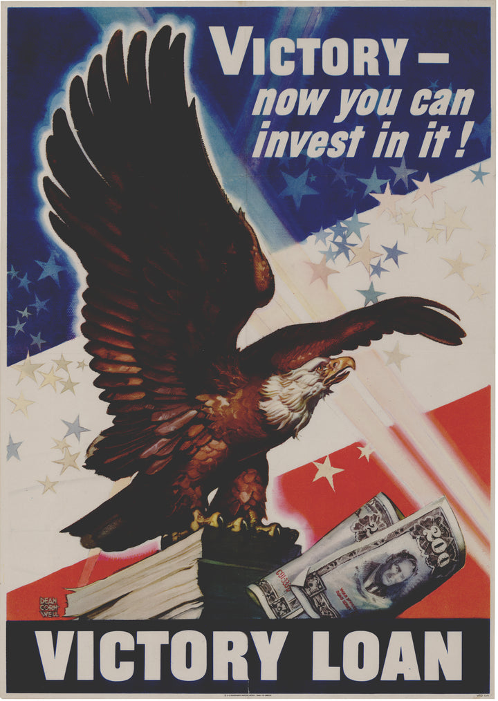 WWII Propaganda Poster Victory- “Now You Can Invest in it!” 1943