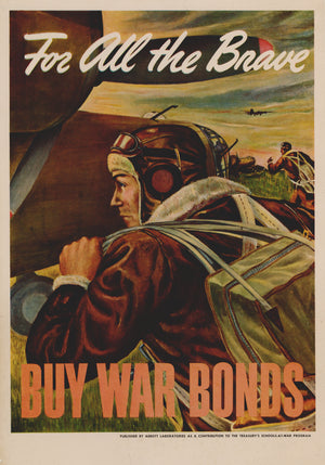 WWII Propaganda Poster: For All The Brave - Buy War Bonds By: David Margolis / Abbott Laboratories, 1943