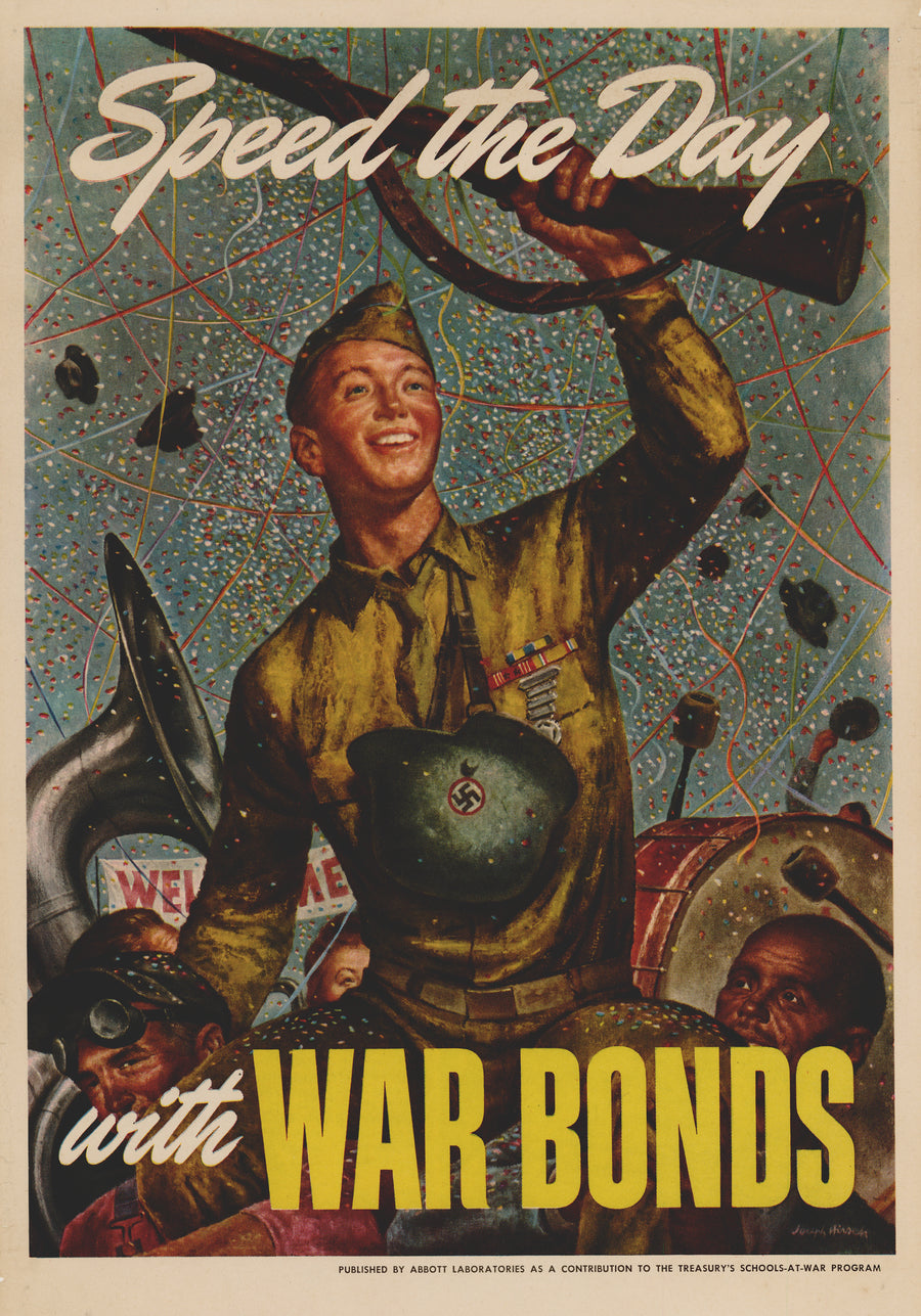 WWII Propoganda Poster - Speed the Day - Buy War Bonds By: Joseph Hirsch  Abott Laboratories