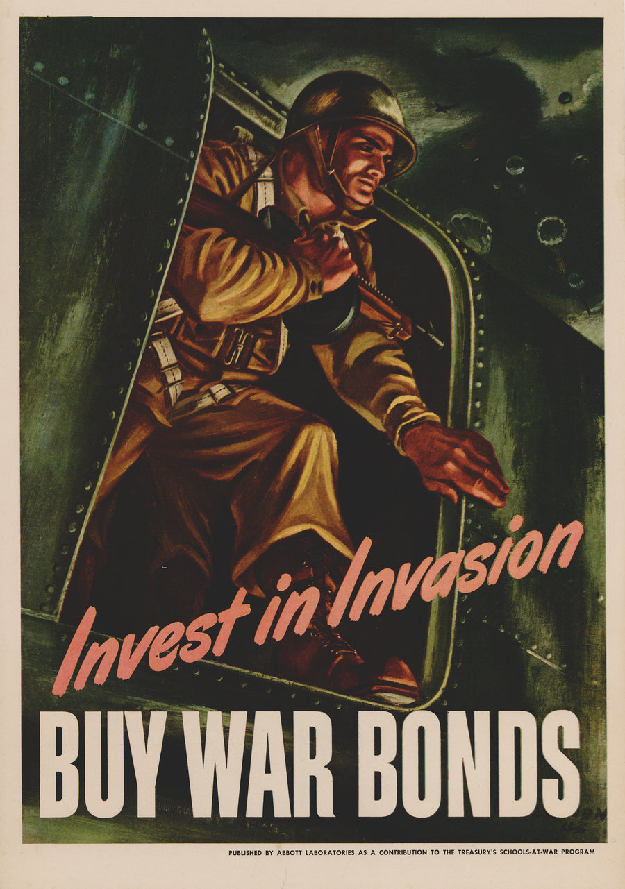 WWII Propaganda Poster - Invest in Invasion Buy War Bonds - Abott Laboratories, Harold Lehman By: Abott Laboratories, Harold Lehman Date: 1943 