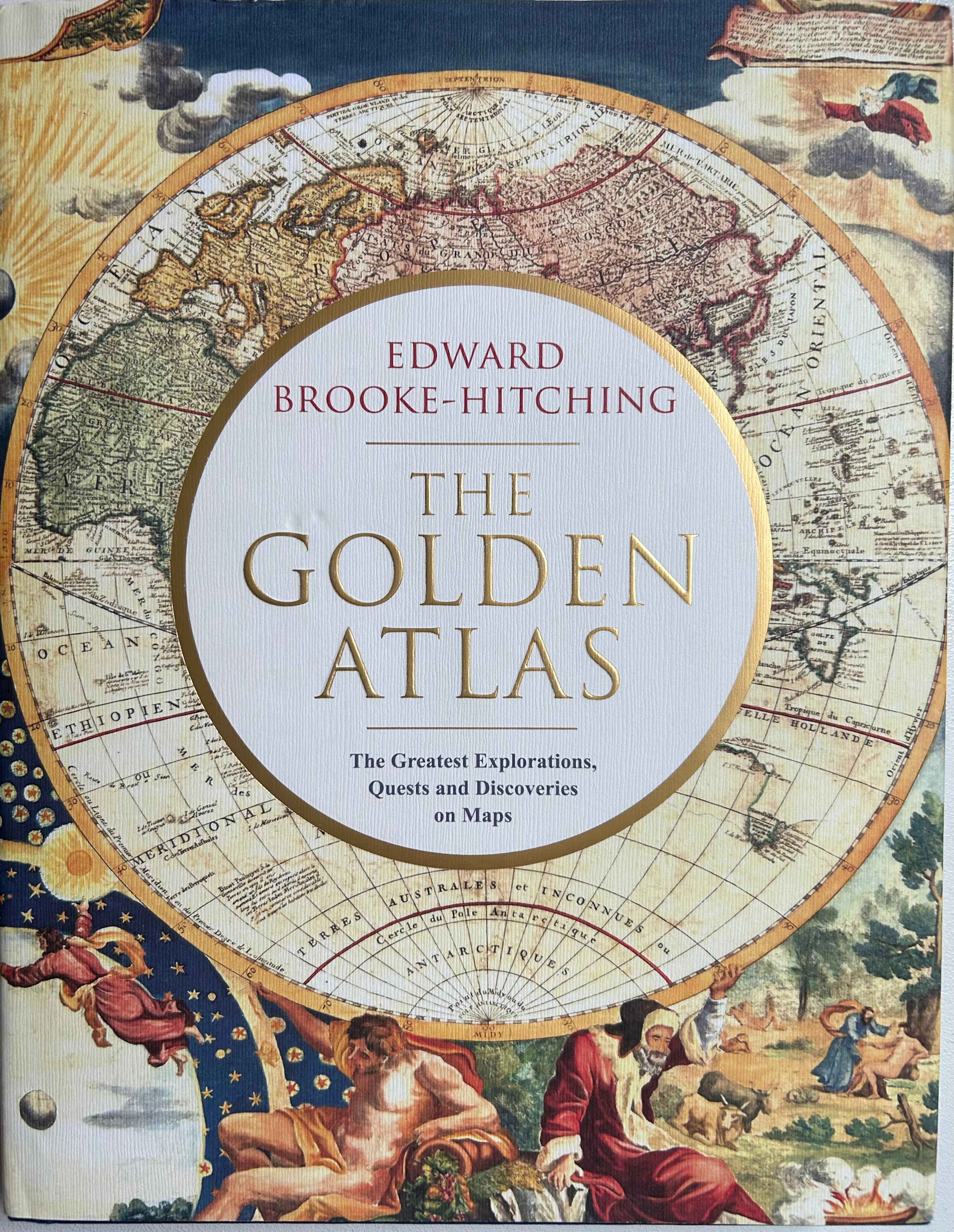 The Golden Atlas - The Greatest Explorations, Quests and