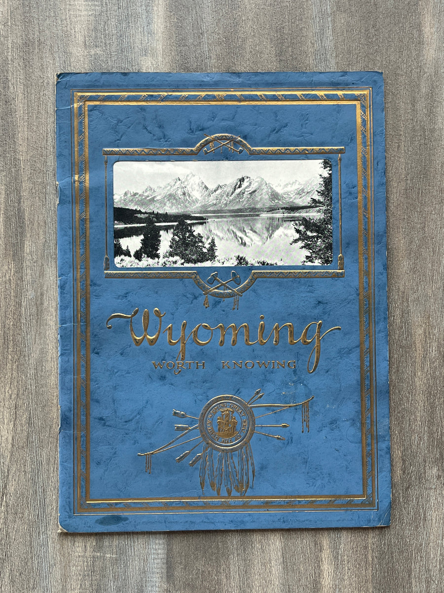 1928 Wyoming State Department Wyoming Worth Knowing Booklet