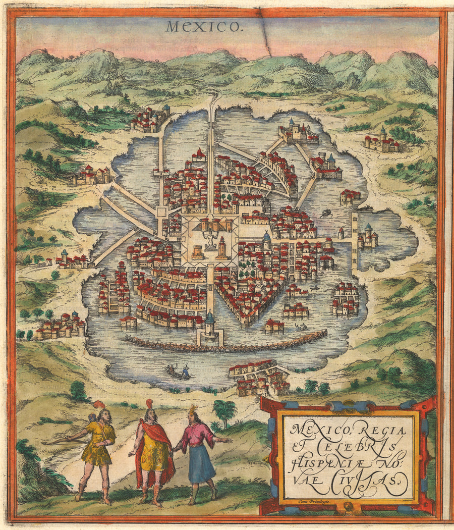 Mexico Regia et Celebris Hispaniae Novae Civitas By: Georg Braun & Frans Hogenberg,1572 Map or View of Tenochititlan the Capital city of the Aztec Empire.