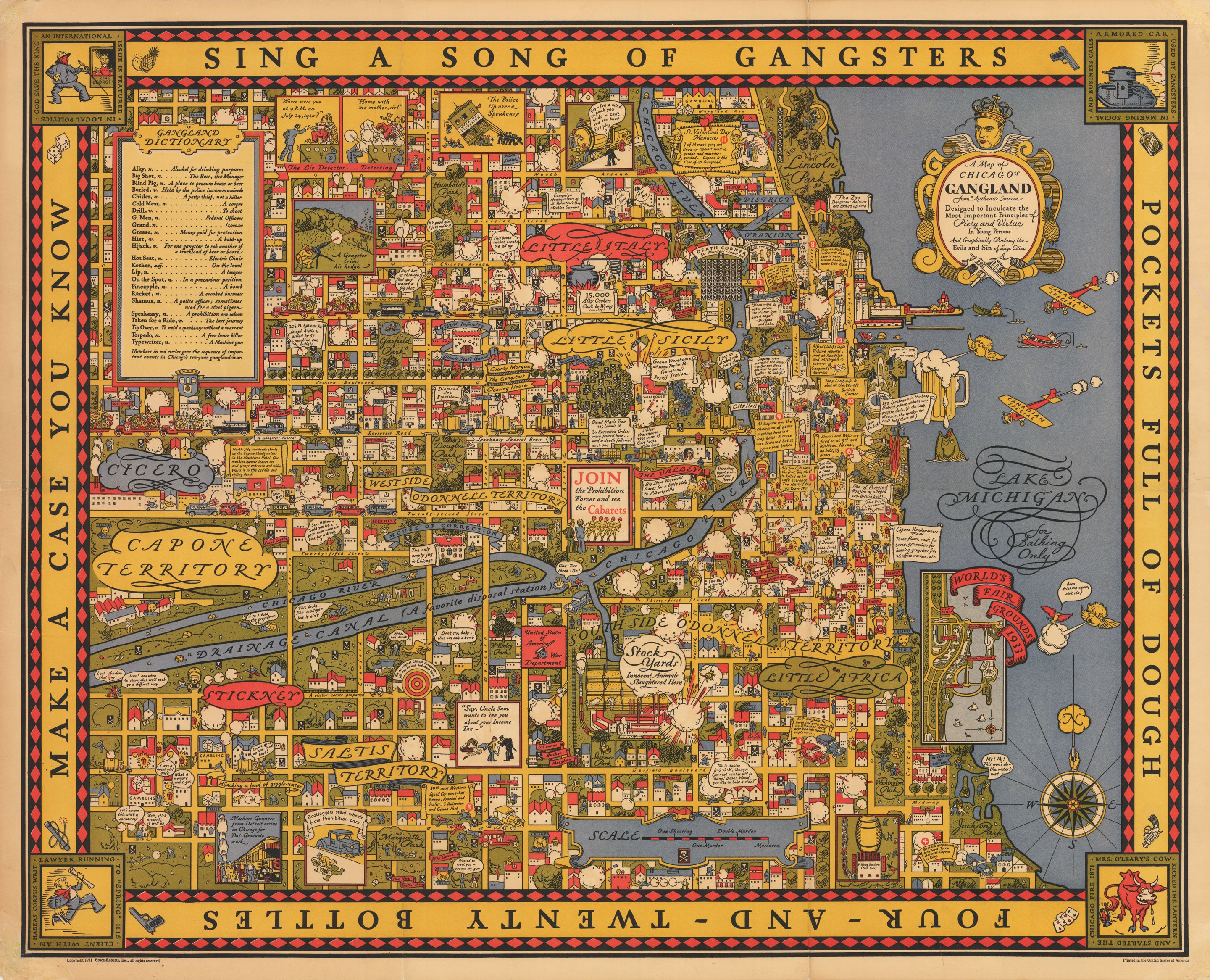 A Map of Chicago's Gangland By: Bruce-Roberts 1931 – New World