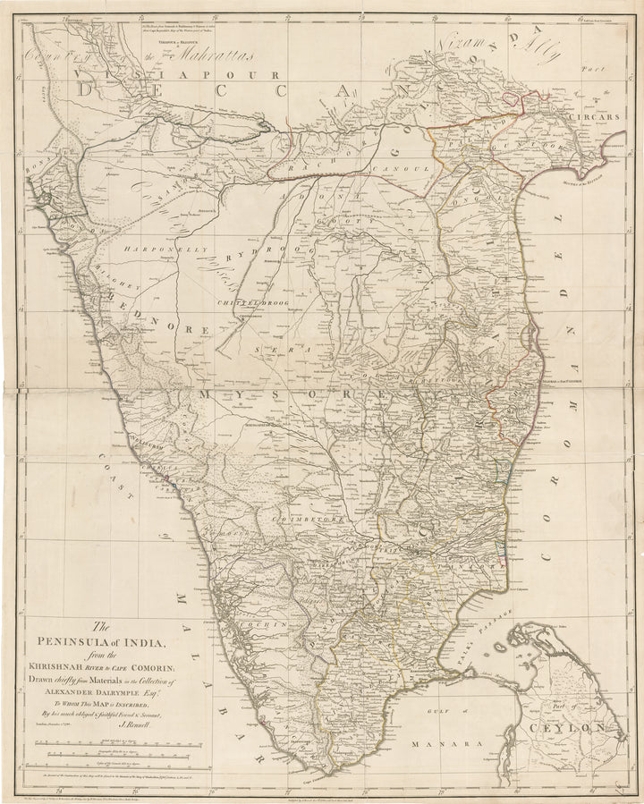 The Peninsula of India, from the Khrishnah River to Cape Comorin: Drawn chiefly from Materials in the Collection of Alexander Dalrymple, Esqr To Whom This Map is Inscribed, By his much obliged & faithful Friend & Servant, J. Rennell 1788