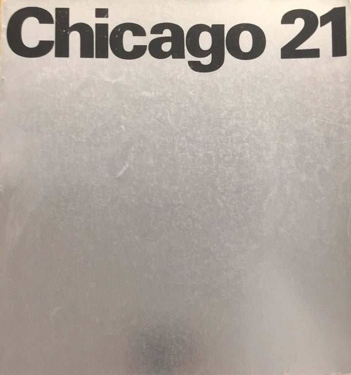 Notorious Chicago 21 plan booklet, with built plans and goals of revitalization project of Chicago downtown region. 