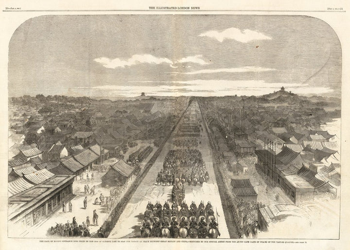 The Earl of Elgin’s Entrance Into Pekin on the 24th of October Last to Sign the Treaty of Peace Between Great Britain and China By: London Illustrated News Date: January 9, 1861