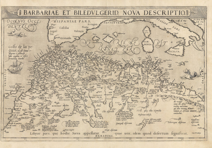 Authentic Antique Map: Barbariae et Biledulgerid Nova Descriptio By: Ortelius  Date: 1571