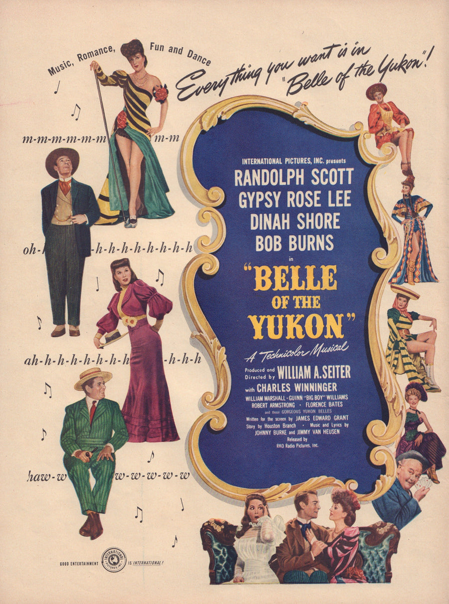 1940s Advertisement: Belle of the Yukon, William A. Seiter, Charles Winninger, Gypsy Rose, Randolph Scott, Diana Shore, Bob Burns