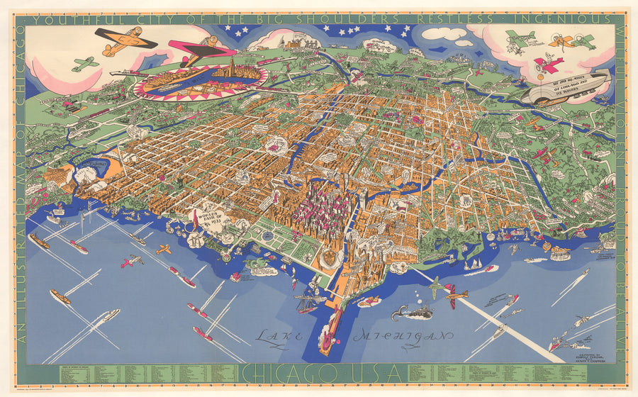 1931 An Illustrated Map of Chicago, Youthful City of the Big Shoulders – Restless – Ingenious – Wilful – Violent – Proud to be Alive