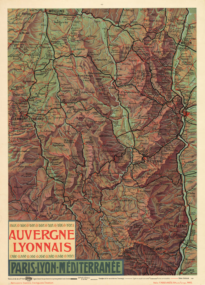 Auvergne Lyonnais : Paris – Lyon - Mediterranee By: Frederic Hugo d’Alesi, Date: 1906 